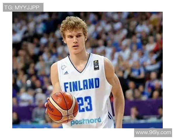 劳里马尔卡宁的崛起之路：从新秀到全明星的华丽转身